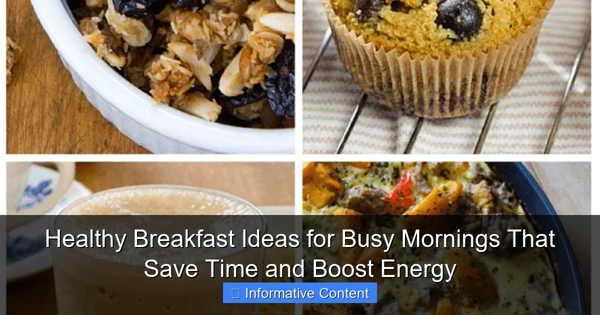 Healthy Breakfast Ideas for Busy Mornings That Save Time and Boost Energy