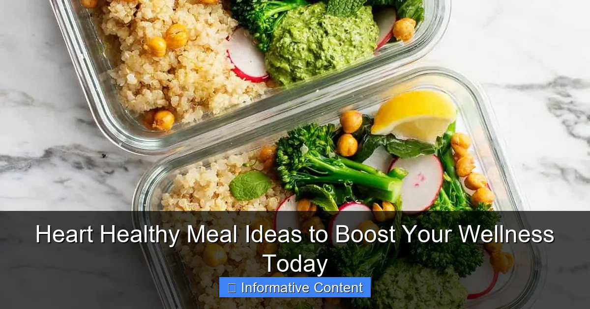 Heart Healthy Meal Ideas to Boost Your Wellness Today