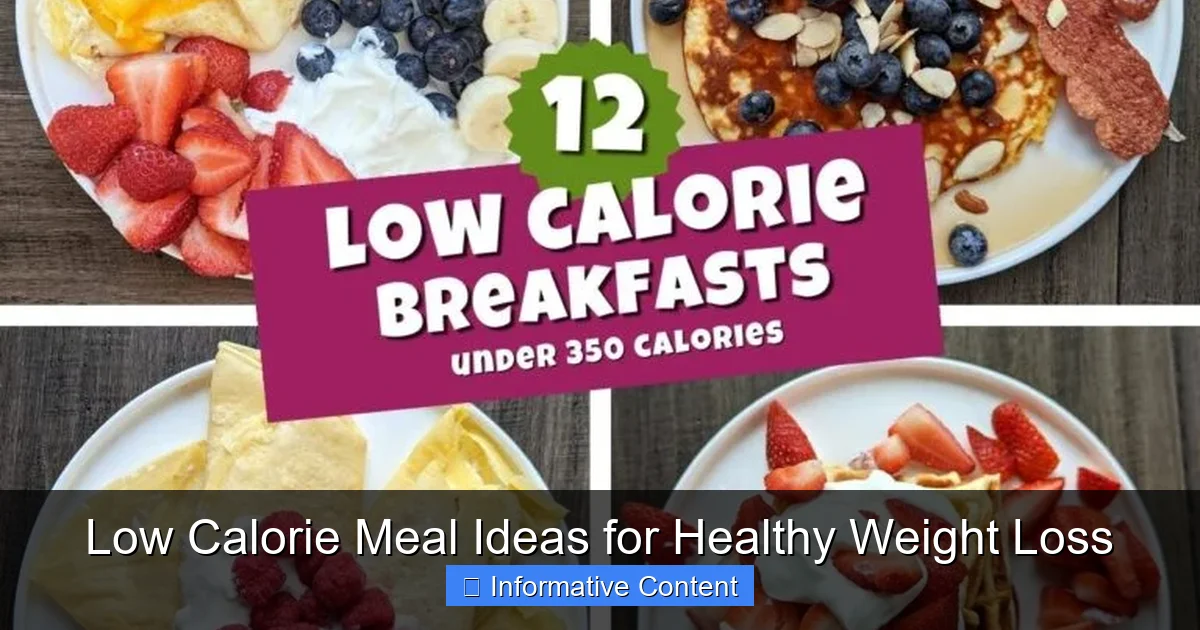 Low Calorie Meal Ideas for Healthy Weight Loss
